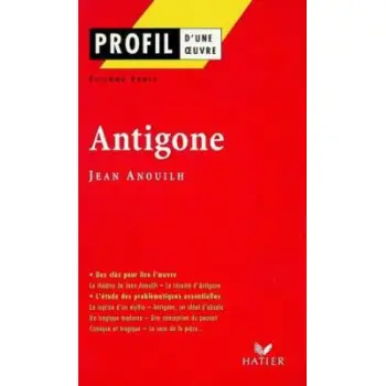 PROFIL D'UNE OEUVRE : ANTIGONE POCHE