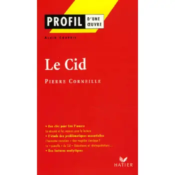 PROFIL D'UNE OEUVRE LE CID CORNEILLE PB