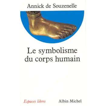 LE SYMBOLISME DU CORPS HUMAIN POCHE