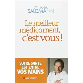 LE MEILLEUR MEDICAMENT C'EST VOUS !