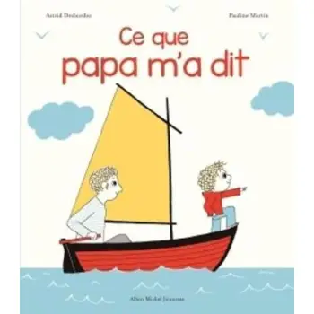 CE QUE PAPA M'A DIT