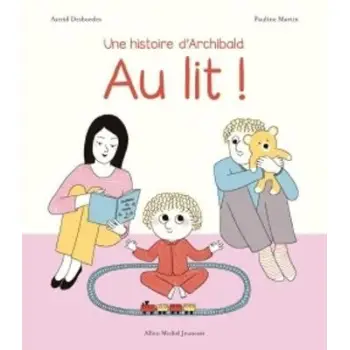 AU LIT ! - UNE HISTOIRE D'ARCHIBALD