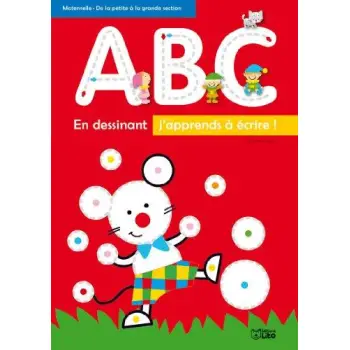 EN DESSINANT - J' APPRENDS A ECRIRE ABC  PB