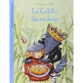 LA MINUTE DU PAPILLON: LA GALETTE DU ROI LOUP PB