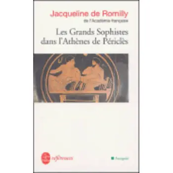 LES GRANDS SOPHISTES DANS L'ATHENES DE PERICLES