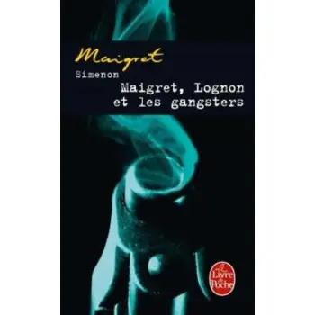 MAIGRET, LOGNON ET LES GANGSTERS  POCHE