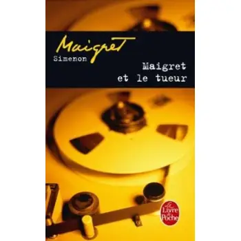 MAIGRET ET LE TUEUR