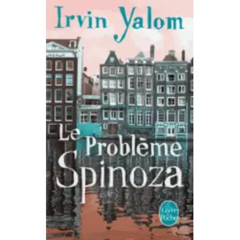 LE PROBLEME SPINOZA POCHE