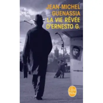 LA VIE REVEE D'ERNESTO G. PB