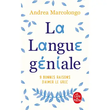 LA LANGUE GENIALE : 9 BONNES RAISONS D'AIMER LE GREC POCHE