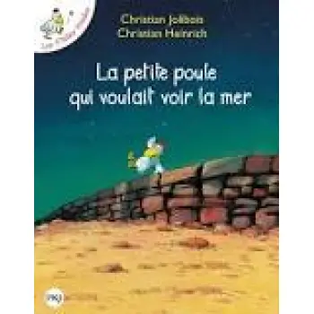 LA PETITE POULE QUI VOULAIT VOIR LA MER