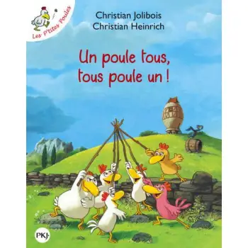 LES P'TITES POULES - UN POULE TOUS, TOUS POULE UN !