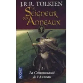LE SEIGNEUR DES ANNEAUX - TOME 1 LA FRATERNITE DE L'ANNEAU POCHE