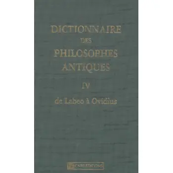 DICTIONNAIRE DES PHILOSOPHES ANTIQUES -T 4-LABEO