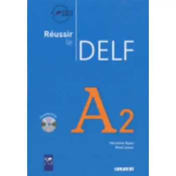 REUSSIR LE DELF A2 (+ CD)