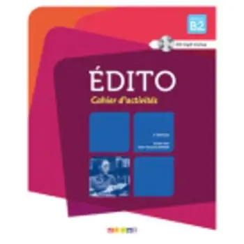 EDITO B2 CAHIER (+ CD AUDIO MP3) 3RD ED