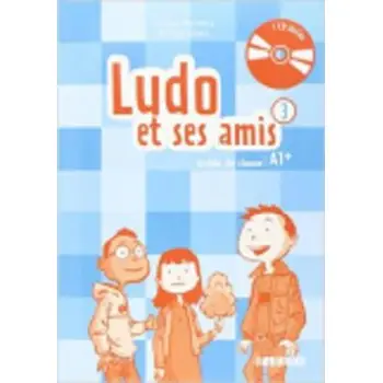 LUDO ET SES AMIS 3 A1+ GUIDE PEDAGOGIQUE (+ AUDIO CD (2)) N/E