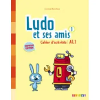 LUDO ET SES AMIS 1 A1.1 CAHIER N/E