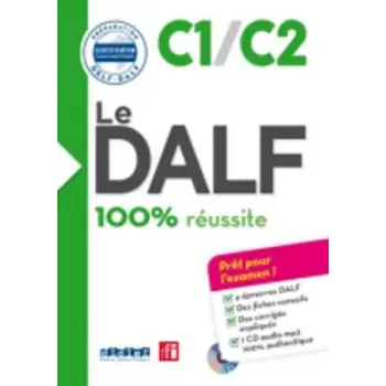 LE DALF 100% REUSSITE C1/C2 (+ CD)