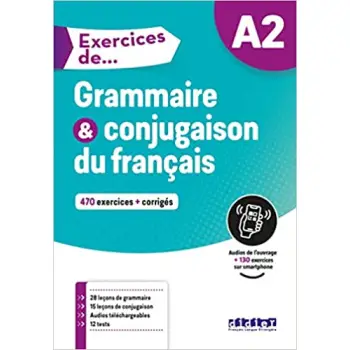 EXERCICES DE GRAMMAIRE ET CONJUGAISON A2