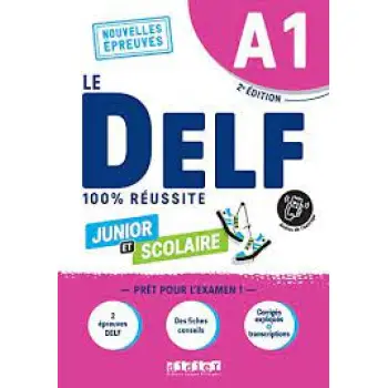 LE DELF JUNIOR ET SCOLAIRE 100% REUSSITE A1 (+DIDIERFLE.APP) ED.2022