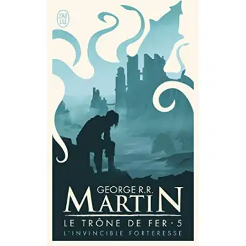 LE TRONE DE FER T5 L'INVINCIBLE FORTER