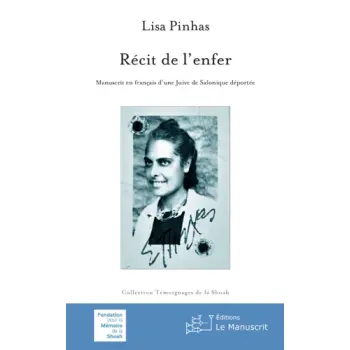RECIT DE L'ENFER - MANUSCRIT EN FRANCAIS D'UNE JUIVE DE SALONIQUE DEPORTEE