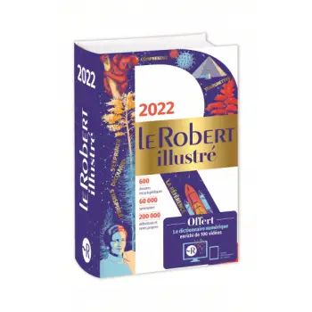 LE ROBERT ILLUSTRE ET SON DICTIONNAIRE EN LIGNE 2022