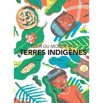 TOUR DU MONDE EN TERRES INDIGENES