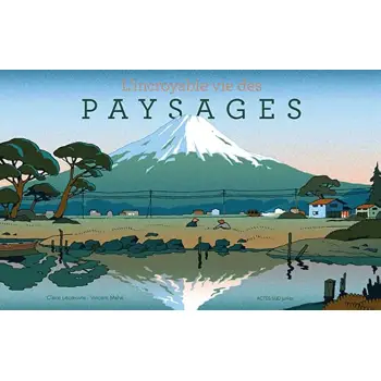 L'INCROYABLE VIE DES PAYSAGES  POCHE