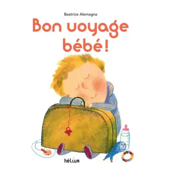 BON VOYAGE BEBE !
