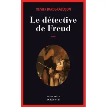 LE DETECTIVE DE FREUD (BABEL NOIR) POCHE