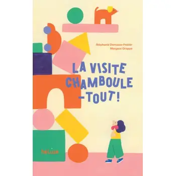 LA VISITE CHAMBOULE-TOUT