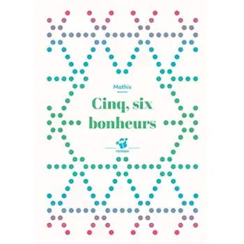 CINQ, SIX BONHEURS (NE)  POCHE
