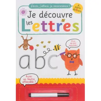 A LA DECOUVERTE DES LETTRES : AVEC UN FEUTRE EFFACABLE
