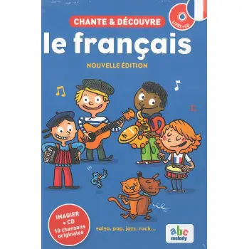 CHANTE ET DECOUVRE LE FRANCAIS