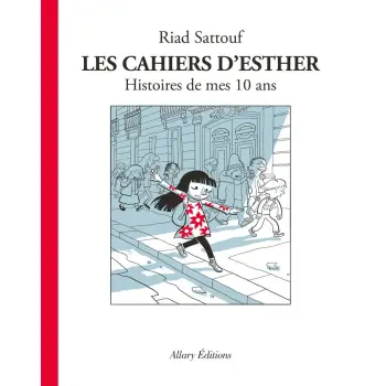 LES CAHIERS D'ESTHER - TOME 1 HISTOIRES DE MES 10 ANS  PB