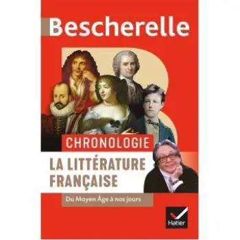BESCHERELLE CHRONOLOGIE DE LA LITTERATURE FRANCAISE