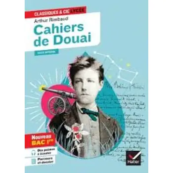 CAHIERS DE DOUAI (OEUVRE AU PROGRAMME BAC DE FRANCAIS 2024, 1RE GENERALE & TECHNO)