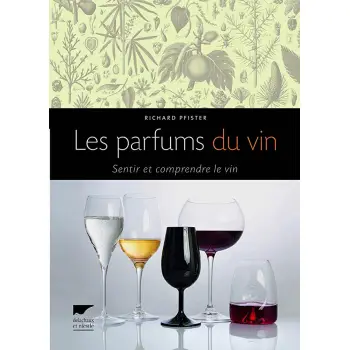 LES PARFUMS DU VIN. SENTIR ET COMPRENDRE LE VIN POCHE