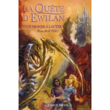 LA QUETE D'EWILAN T1 : D'UN MONDE A L'AUTRE POCHE