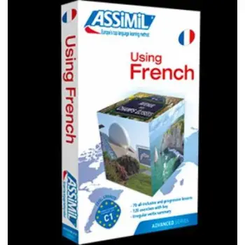 ASSIMIL : USING FRENCH ADVANCED SERIES