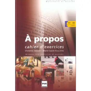 A PROPOS B1 + B2 CAHIER