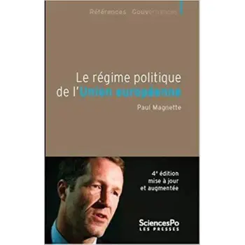 LE REGIME POLITIQUE DE L'UNION EUROPEENNE 4ED - 4E EDITION, ENTIEREMENT REVUE ET CORRIGEE