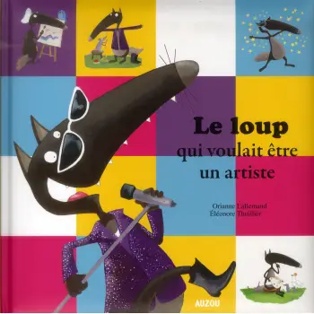 LE LOUP QUI VOULAIT ETRE UN ARTISTE RELIE