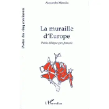 LA MURAILLE D' EUROPE POESIE BILINGUE GREC-FRANCAIS