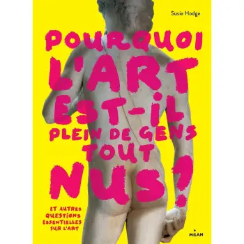 POURQUOI L'ART EST-IL PLEIN DE GENS TOUT NUS ?  POCHE