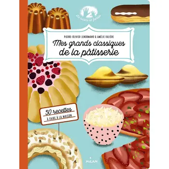 MES GRANDS CLASSIQUES DE LA PATISSERIE  POCHE