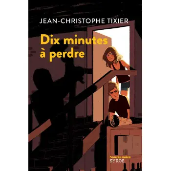 DIX MINUTES A PERDRE