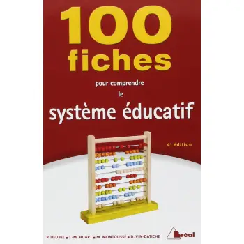 100 FICHES POUR COMPRENDRE LE SYSTEM EDUCATIF 4TH ED POCHE
